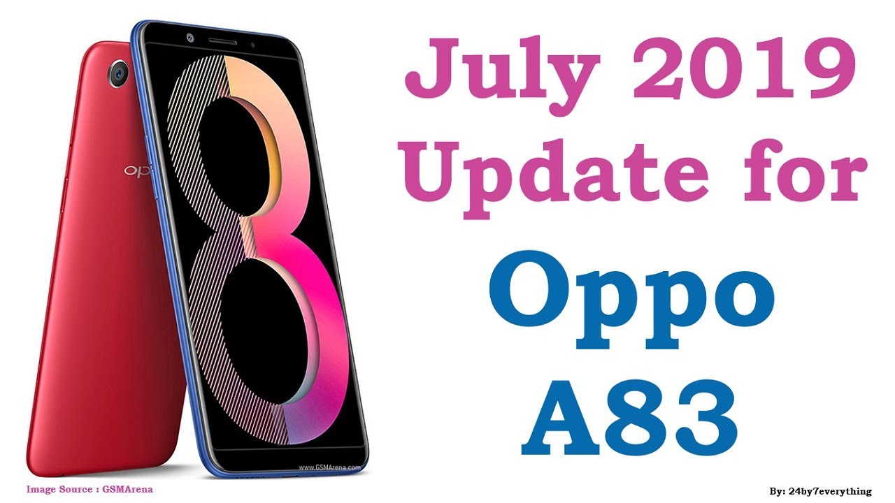 Oppo A83 July 2019 update