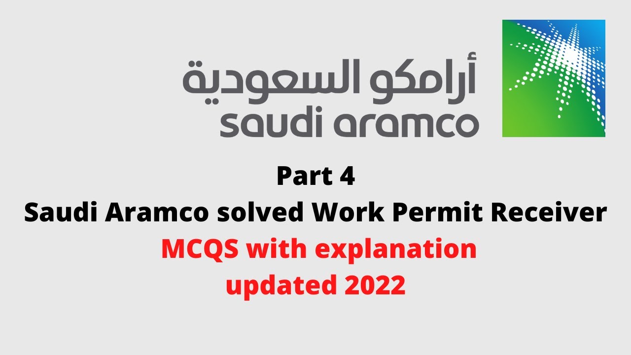 Saudi Aramco| Work permit receiver exam solved questions updated 2022