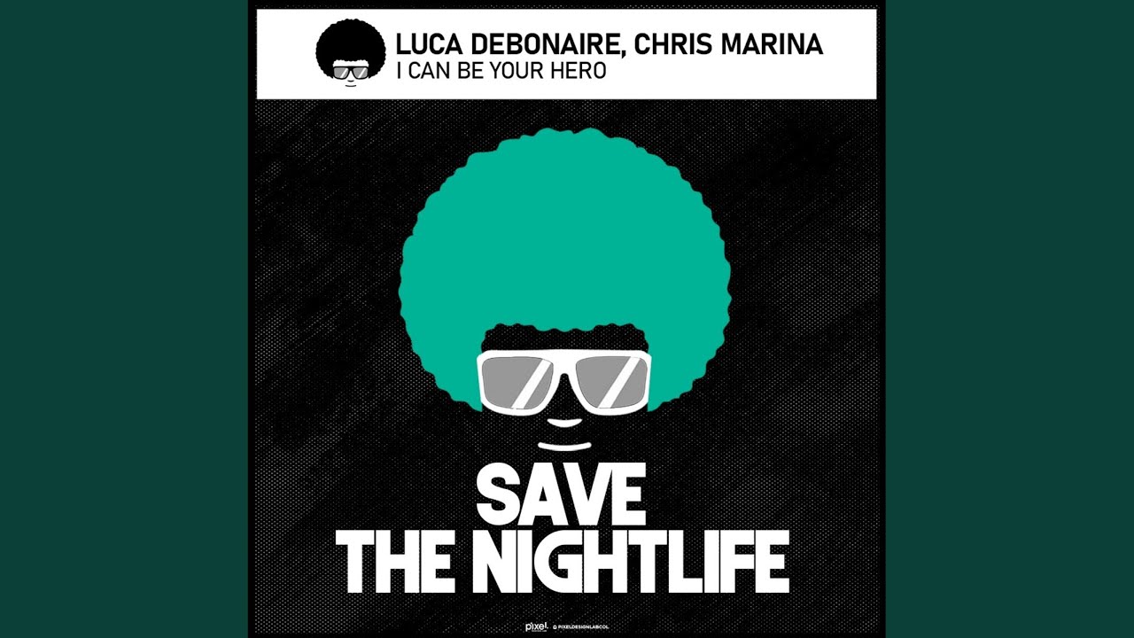 I Can Be Your Hero (Original Mix)