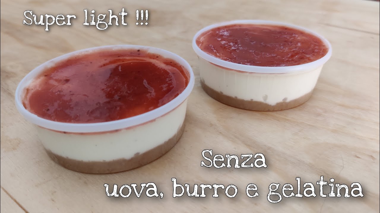 MINI CHEESECAKE SUPER LIGHT - SENZA PANNA, BURRO, UOVA E GELATINA !!!