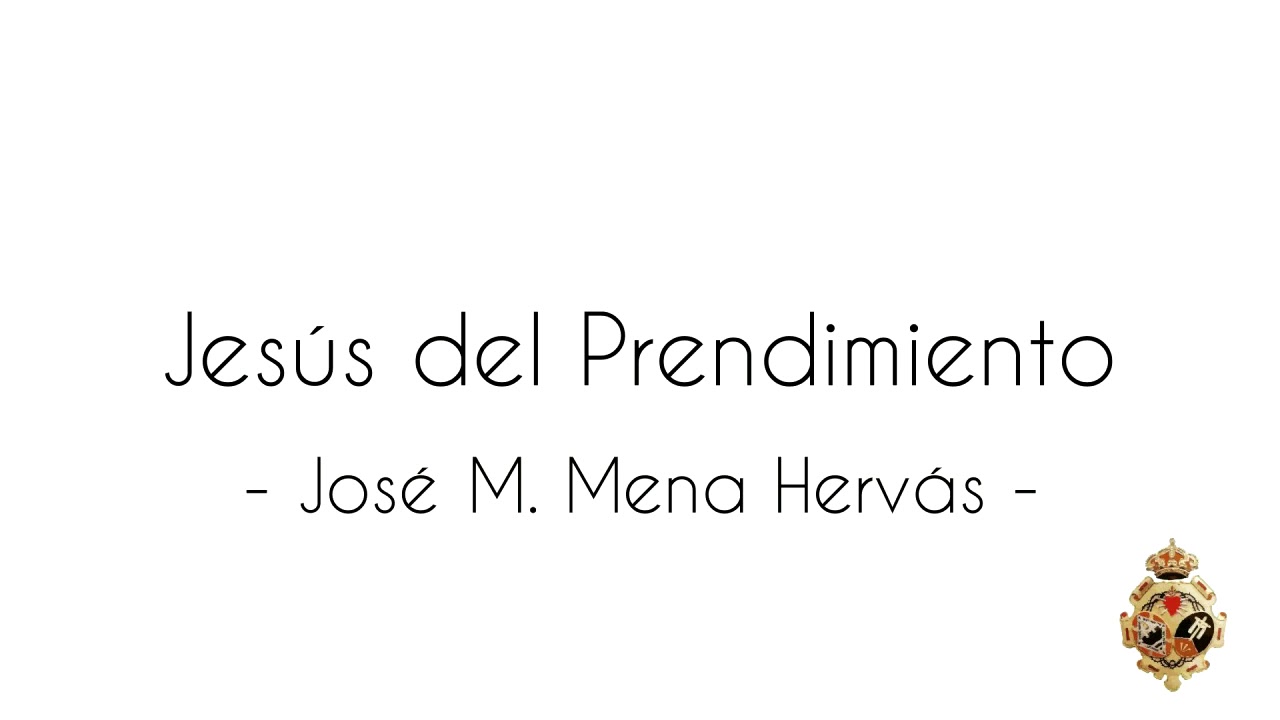 Jesús del Prendimiento - Pasión de Linares