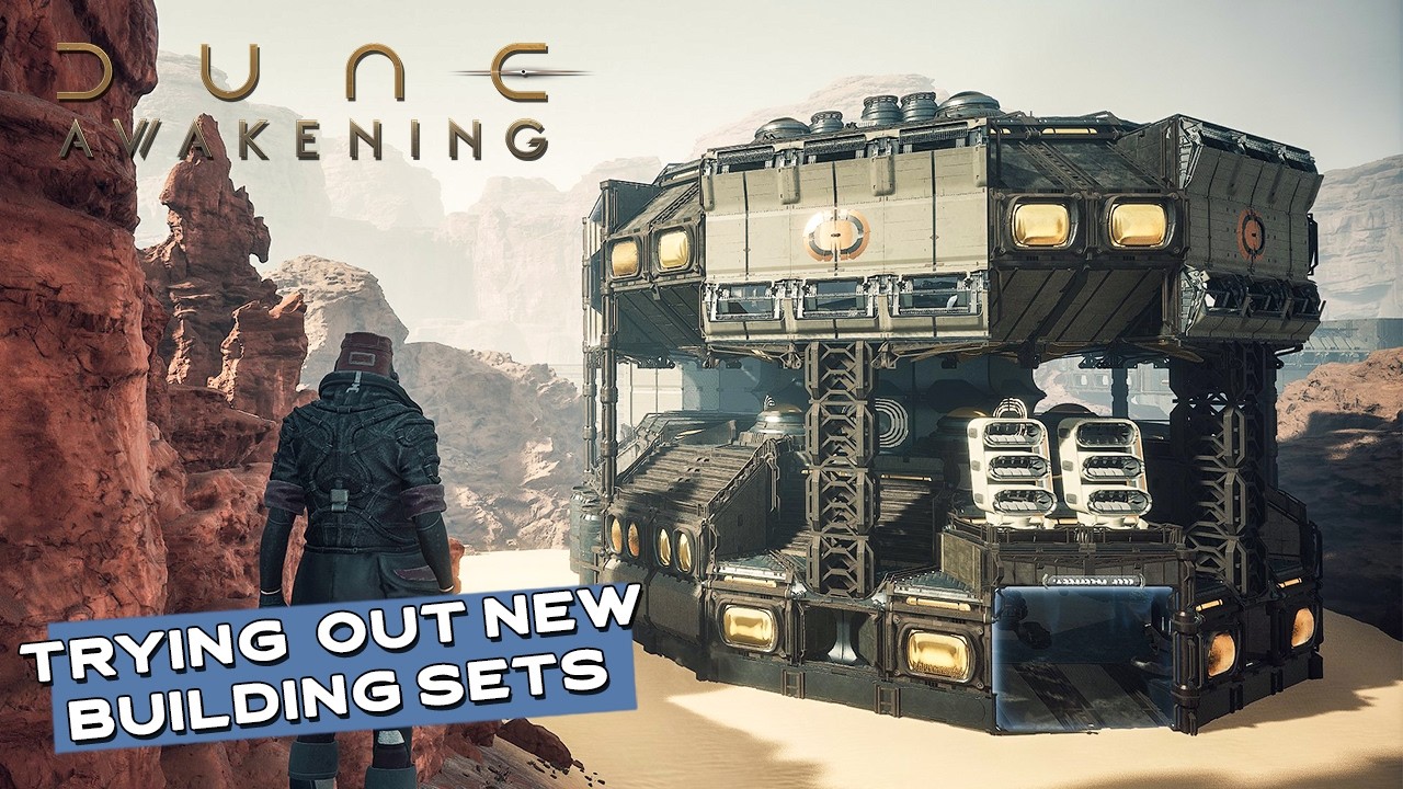 Dune Awakening - Trying Smuggler And Dune Man Building Sets - With A Dash Of Observer