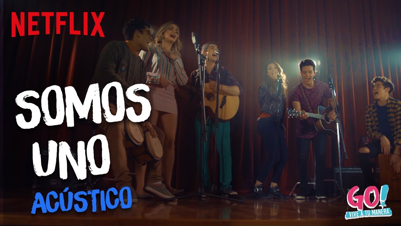 Go! Vive a tu manera - Somos Uno ac&uacute;stico