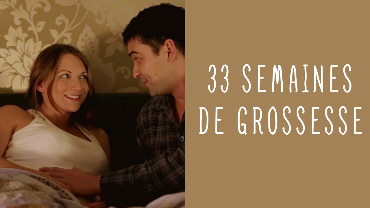 33 semaines de grossesse