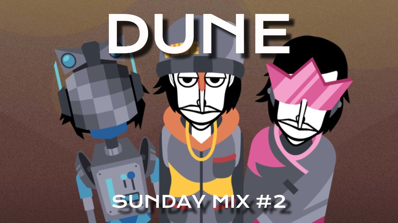 Dune - Incredibox Sunday Mix #2