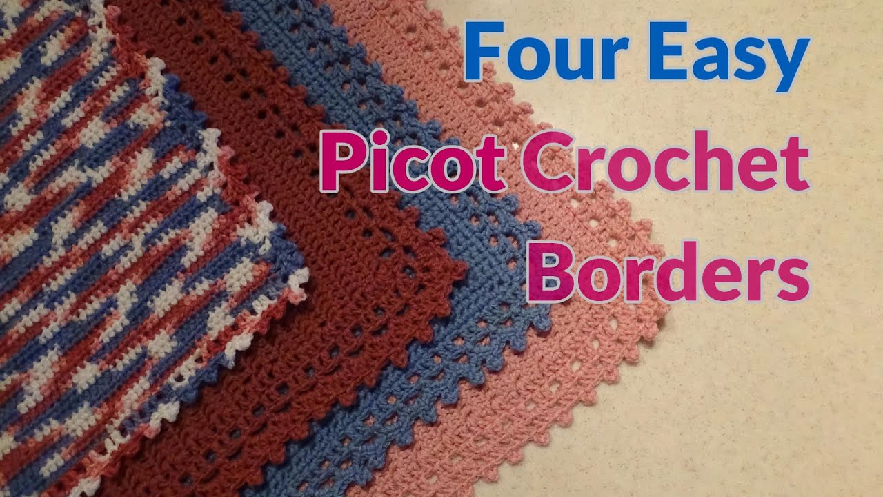 Four Easy Picot Crochet Borders