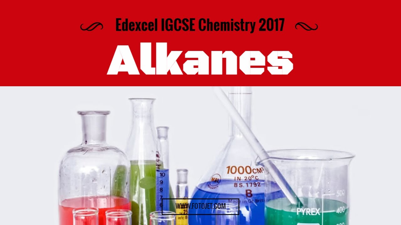 Edexcel IGCSE Chemistry 2017 4.19-4.22 Alkanes