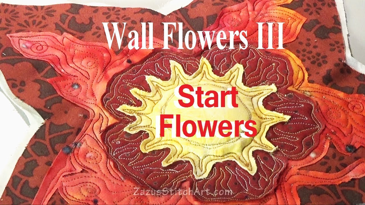 How to Sew an Art Quilt WF 3 | Cut & Start Leaves, Flowers | Zazu's Stitch Art Tutorials