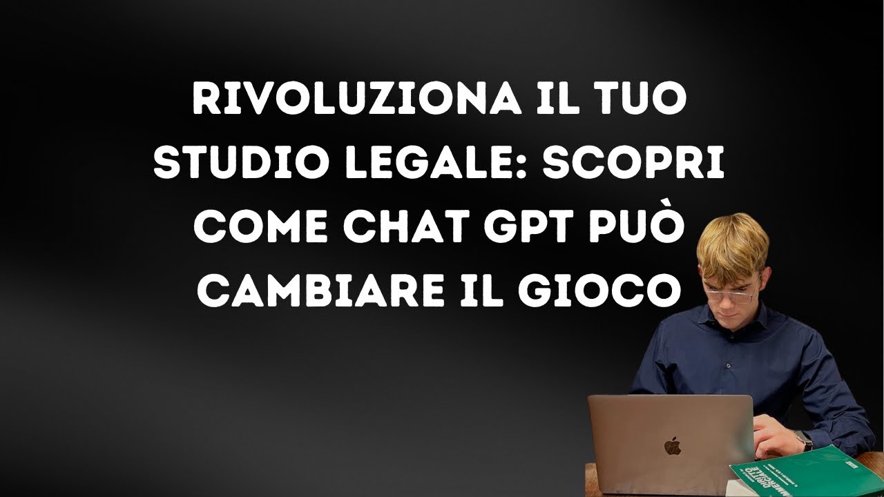 RIVOLUZIONA IL TUO STUDIO LEGALE: SCOPRI COME CHAT GPT PU&Ograve; CAMBIARE IL GIOCO
