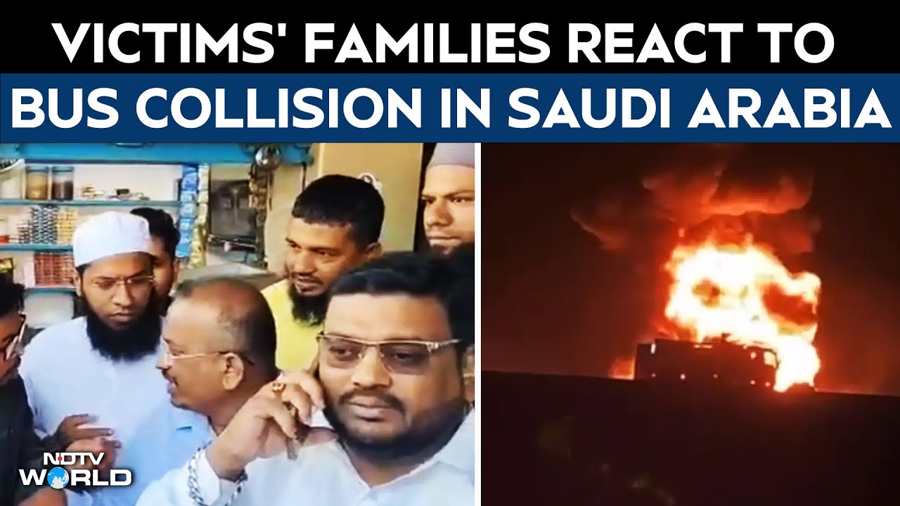Saudi Bus Crash | Victims' Families React To Bus-Tanker Collision Near Medina In Saudi Arabia