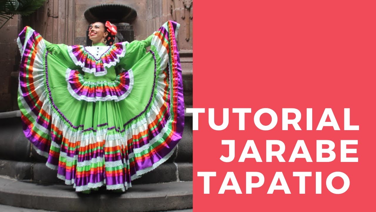 TUTORIAL  JARABE TAPATIO  DANZA FOLKLÓRICA