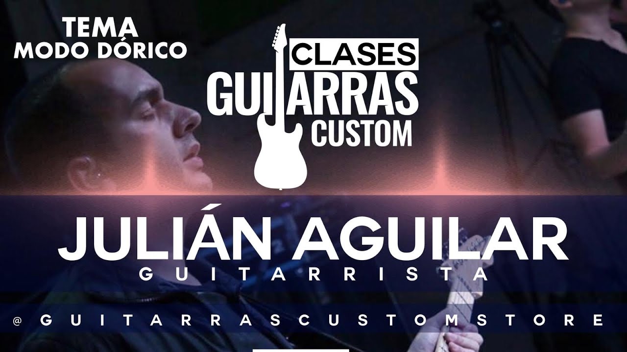 Clases Guitarras Custom #2 Julian Aguilar