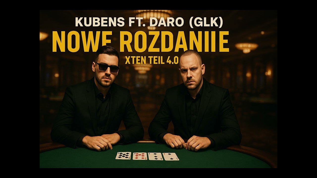 Kubens Feat.  Daro (GLK) - Nowe Rozdanie  Xten Teil 4.0