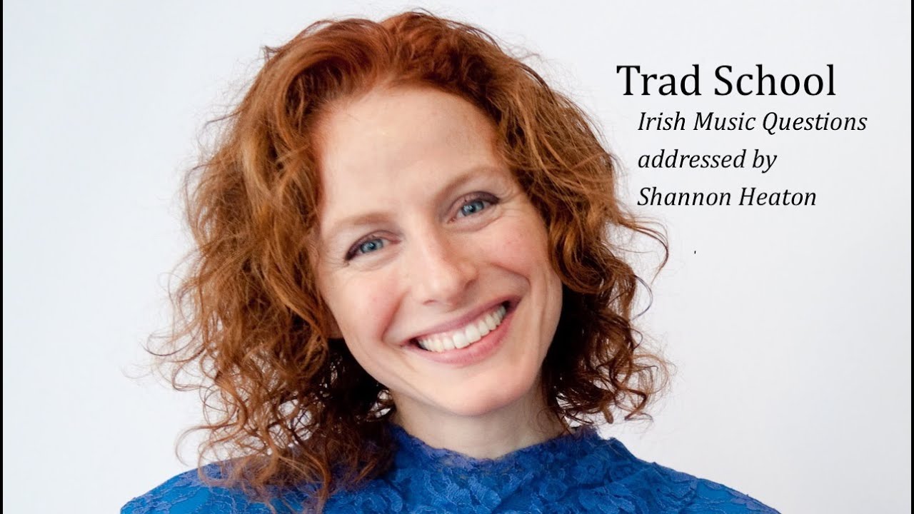 Which Irish Traditional Tunes to Learn First - Trad School with Shannon Heaton - Video 01