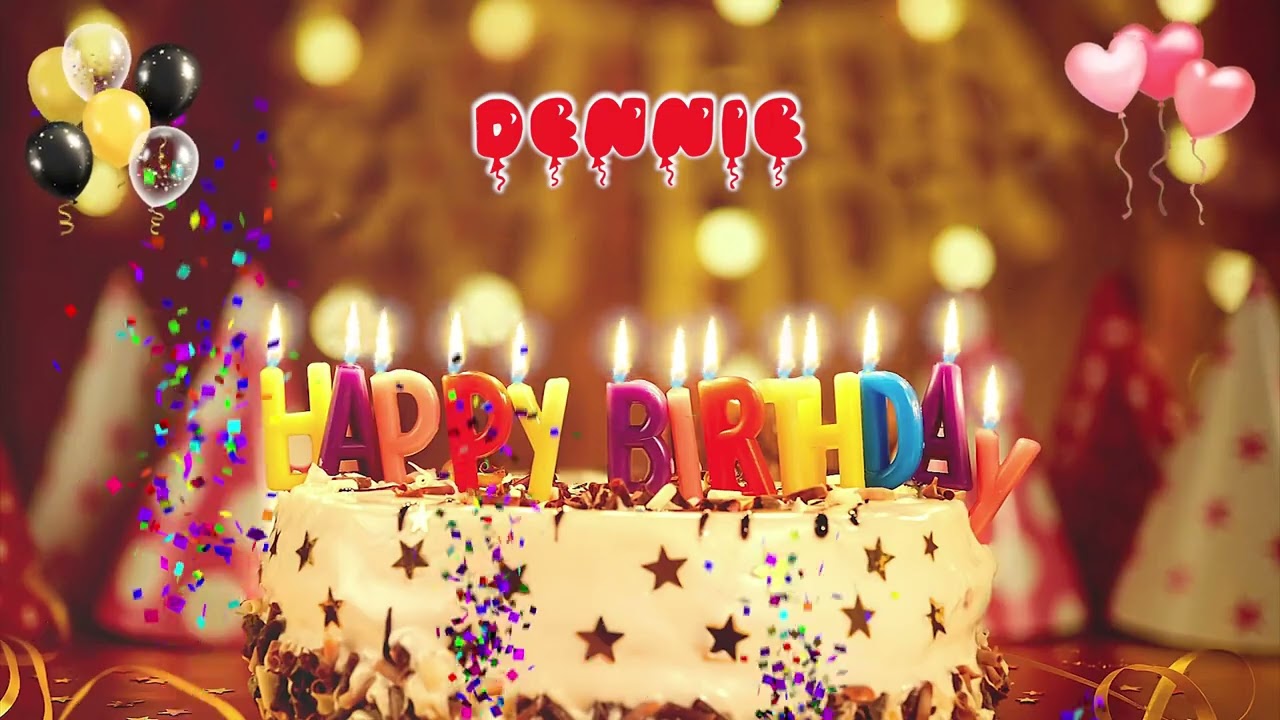 DENNIE Happy Birthday Song &ndash; Happy Birthday to You