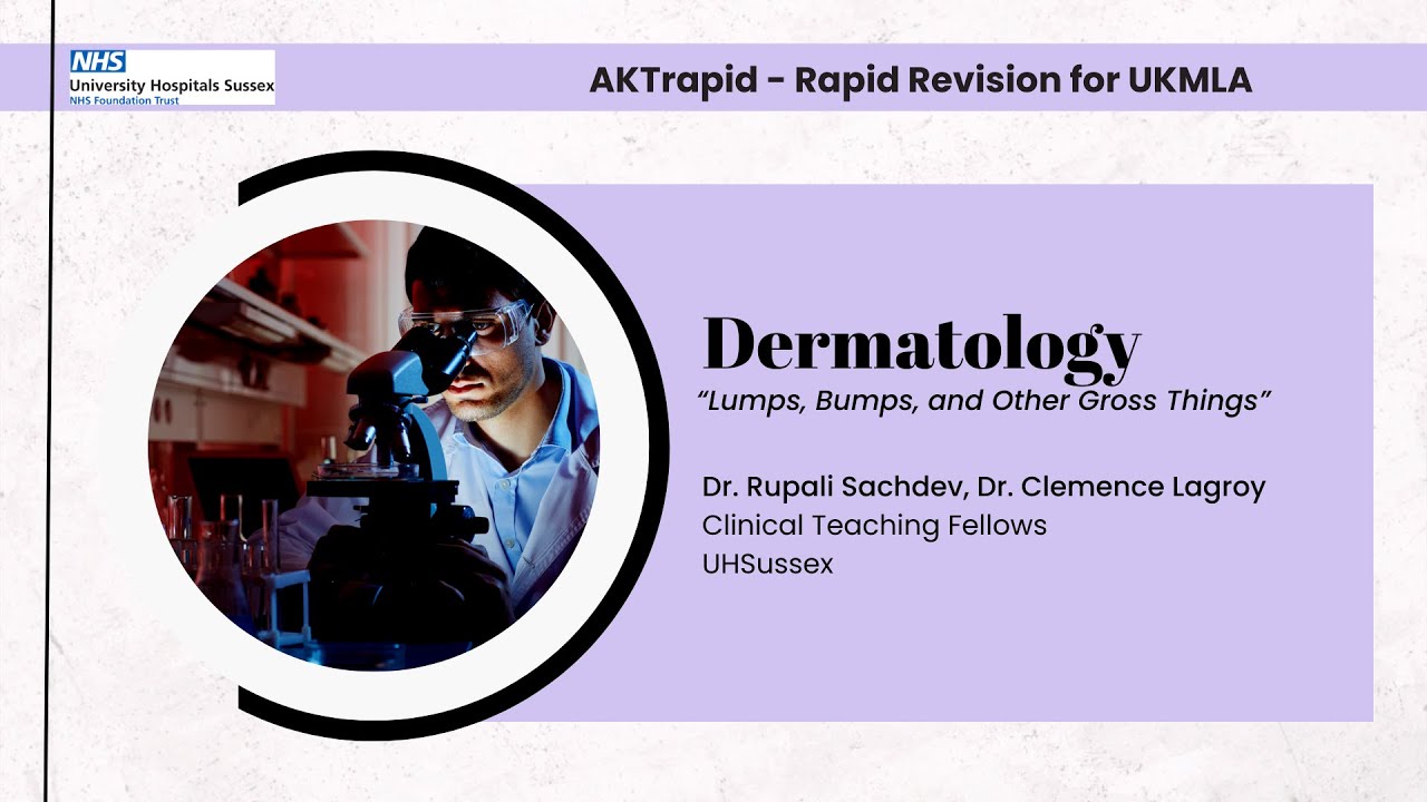 AKTrapid | Rapid Revision Crash Course for #UKMLA - Dermatology