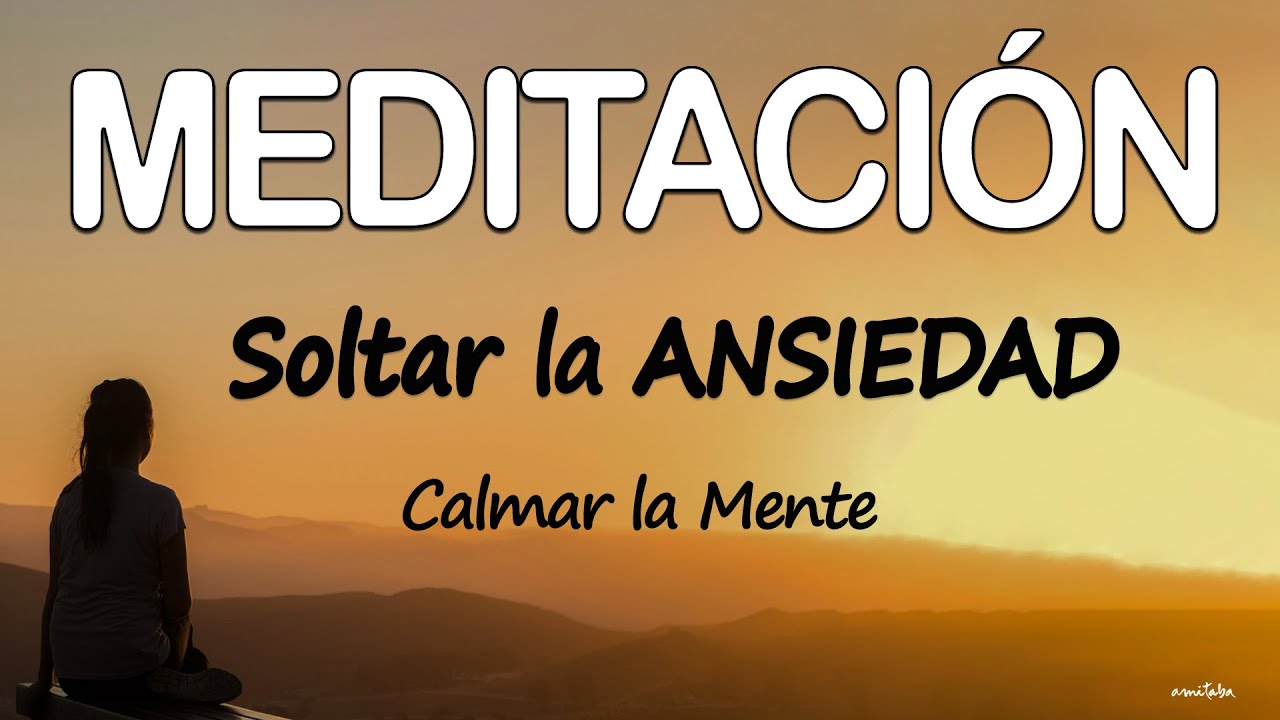 Meditación GUIADA para la ANSIEDAD 🐌 ELIMINAR ESTRES MIEDO PANICO y ANSIEDAD Calmar MENTE con CUERPO