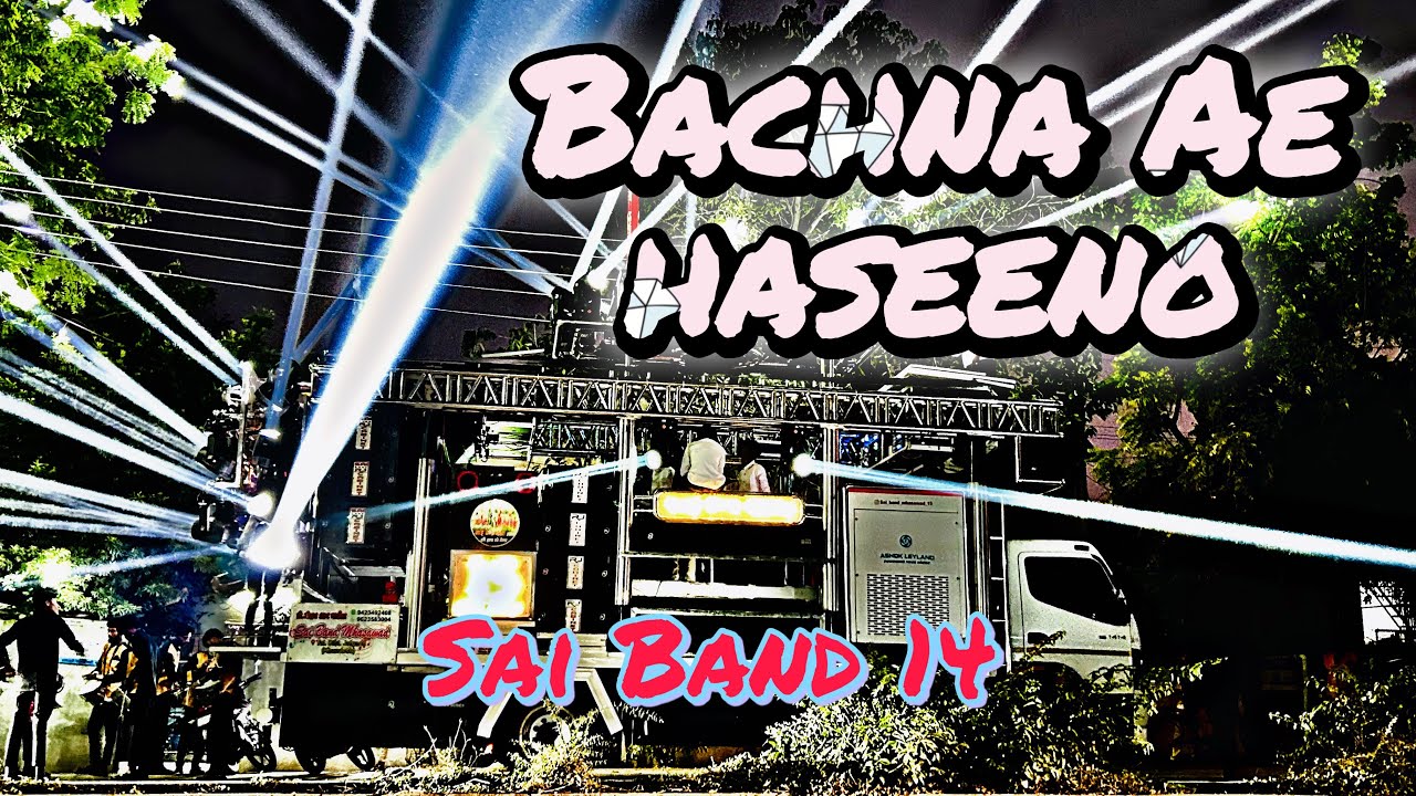 Bachna Ae haseeno | Sai band mhasawad 14 | use headphones songs 🎧🥁