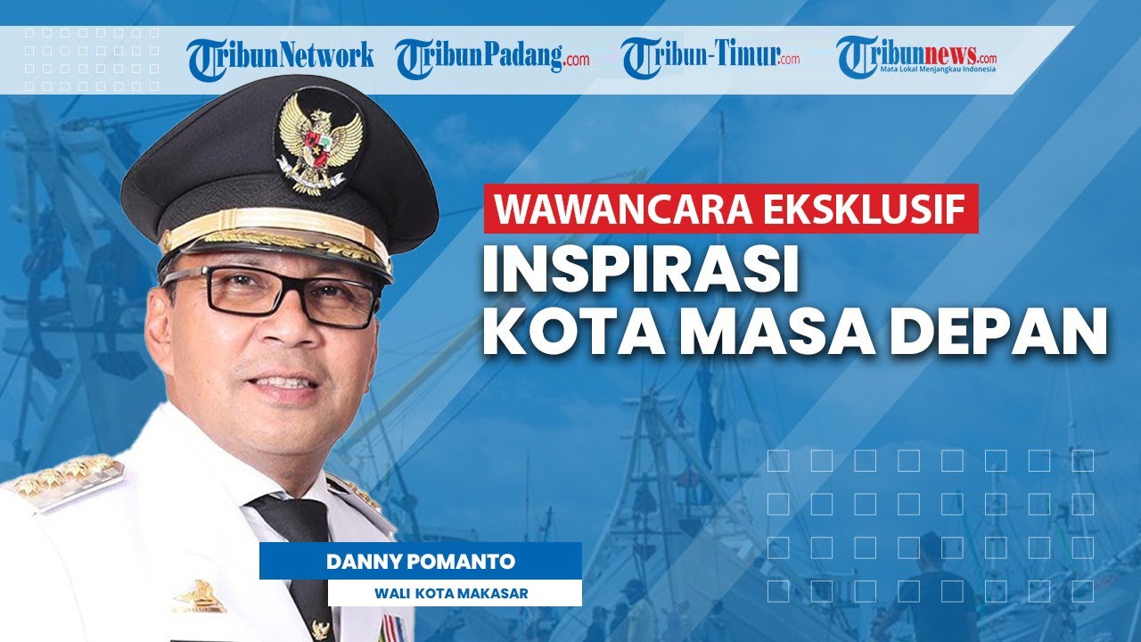 🔴WAWANCARA EKSKLUSIF Wali Kota Makassar Danny Pomanto 