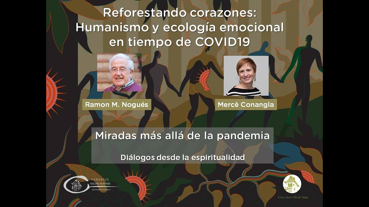 Diálogo online 'Reforestando corazones: humanismo y ecología emocional en tiempo de COVID19'