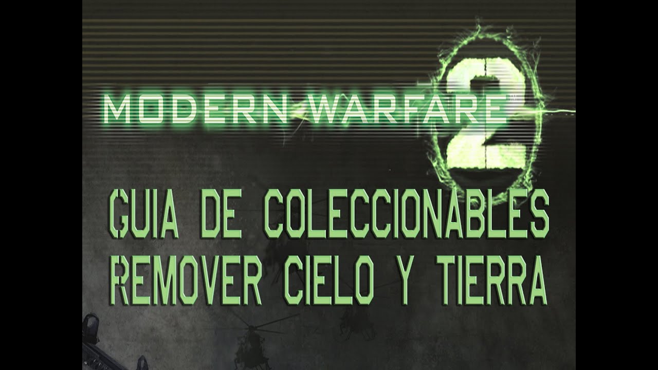 CoD: Modern Warfare 2 - Guía de Coleccionables / Remover cielo y tierra (Leave No Stone Unturned)