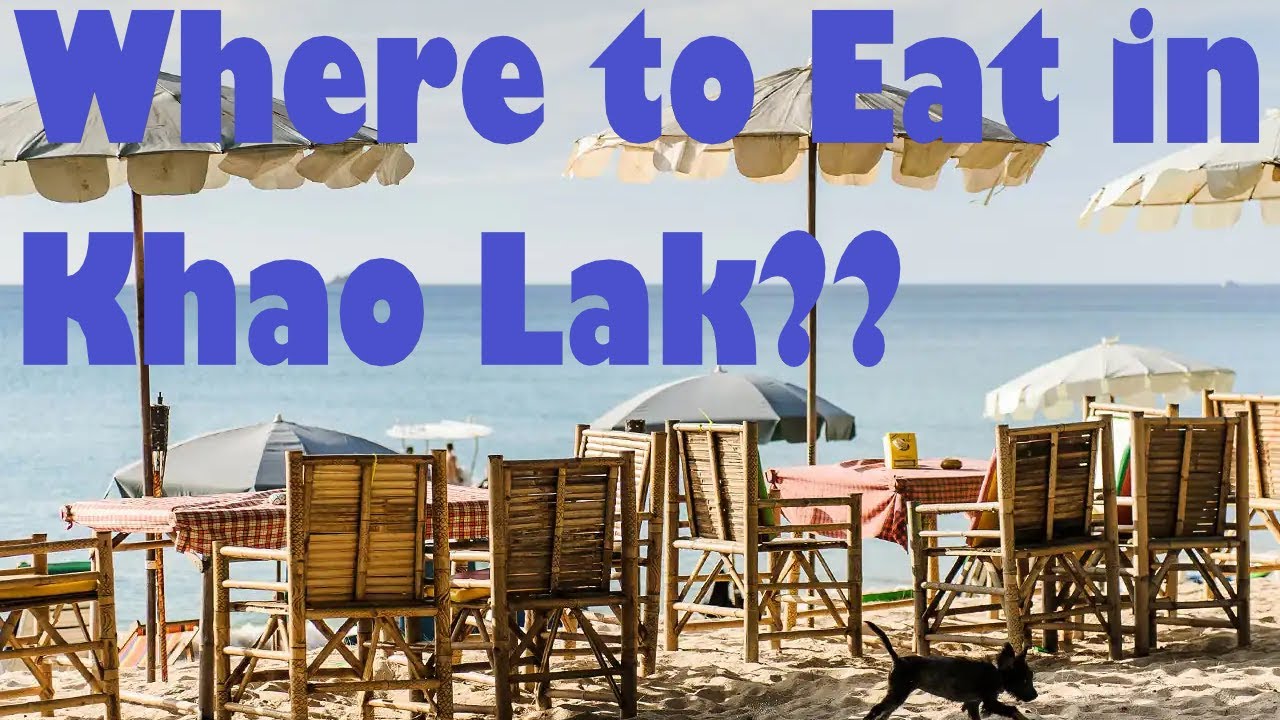 Khao Lak Thailand. Where to eat? Ep 7 | VLOG 268