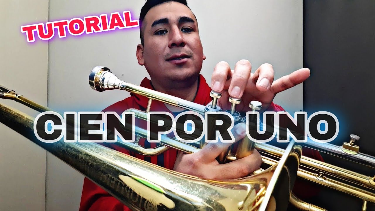 CIEN POR UNO / Tutorial De Trombon