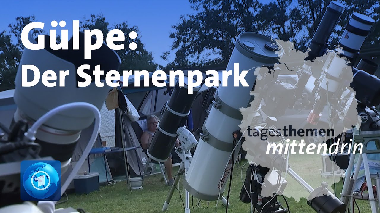 G&uuml;lpe: Der Sternenpark | tagesthemen mittendrin