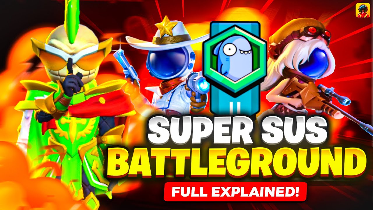 Super Sus New Mode Battleground Full Explained🔥Super Sus Space Battleground Mode Is Amazing😳