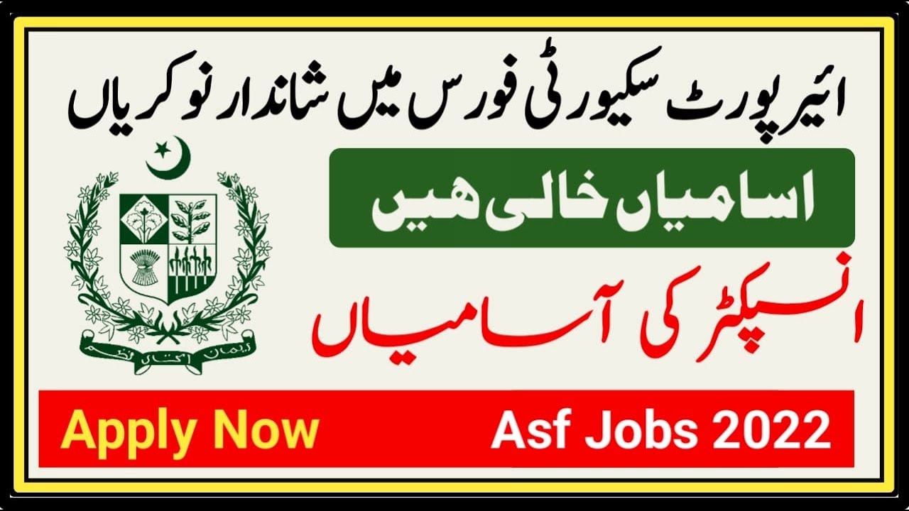 Asf jobs 2022 Online Apply || Inspector Jobs in Air Port security Force