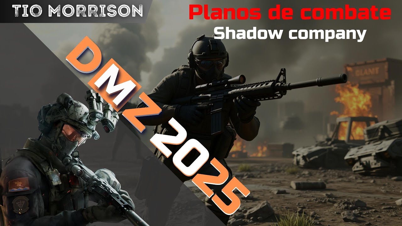 DMZ 2025   MISSSÃO PLANOS DE COMBATE  SAHDOW COMPANY