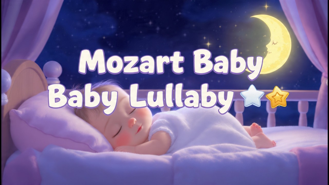 Mozart Style Baby Lullaby 🌙 | Calming Sleep Music for Babies & Toddlers 🍼