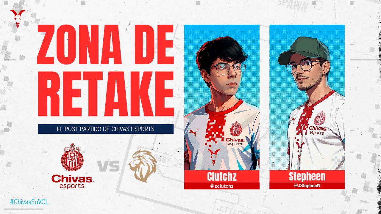 Zona de Retake: El post partido de Chivas Esports vs LYON / VCL LATAM Norte