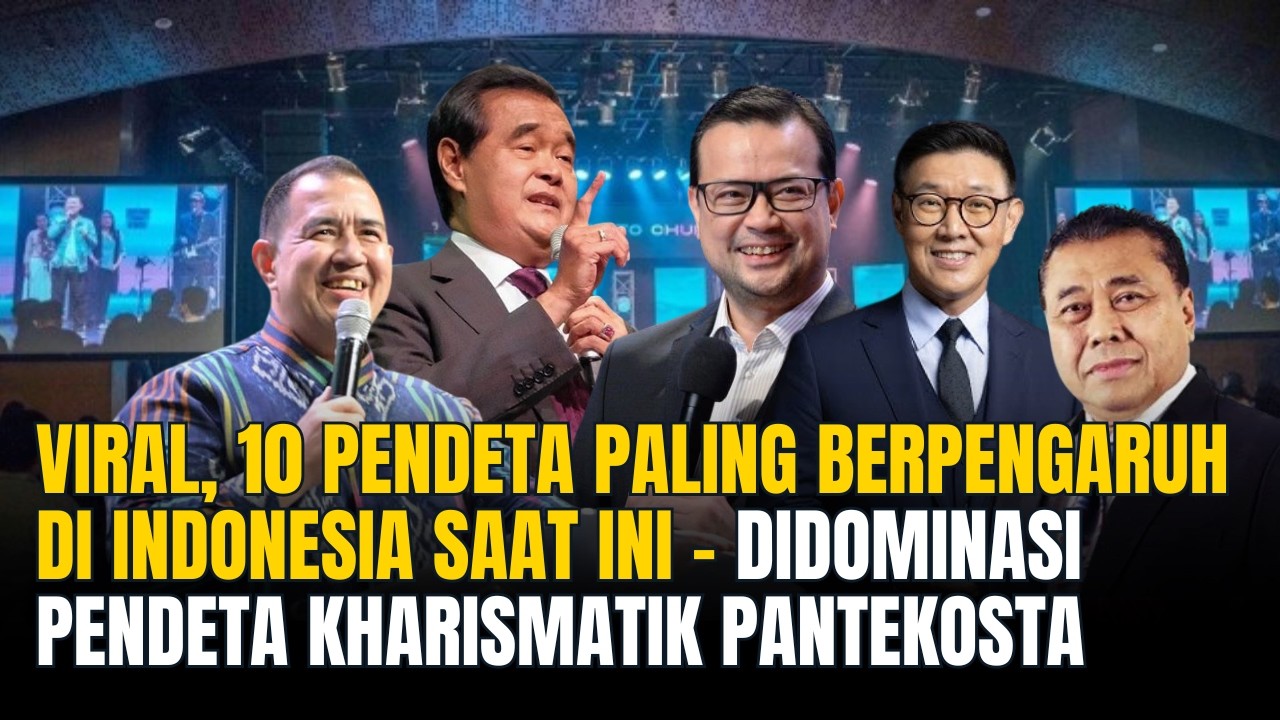 10 Pendeta Paling Berpengaruh Di Indonesia Saat Ini - Didominasi Pendeta Kharismatik Pantekosta