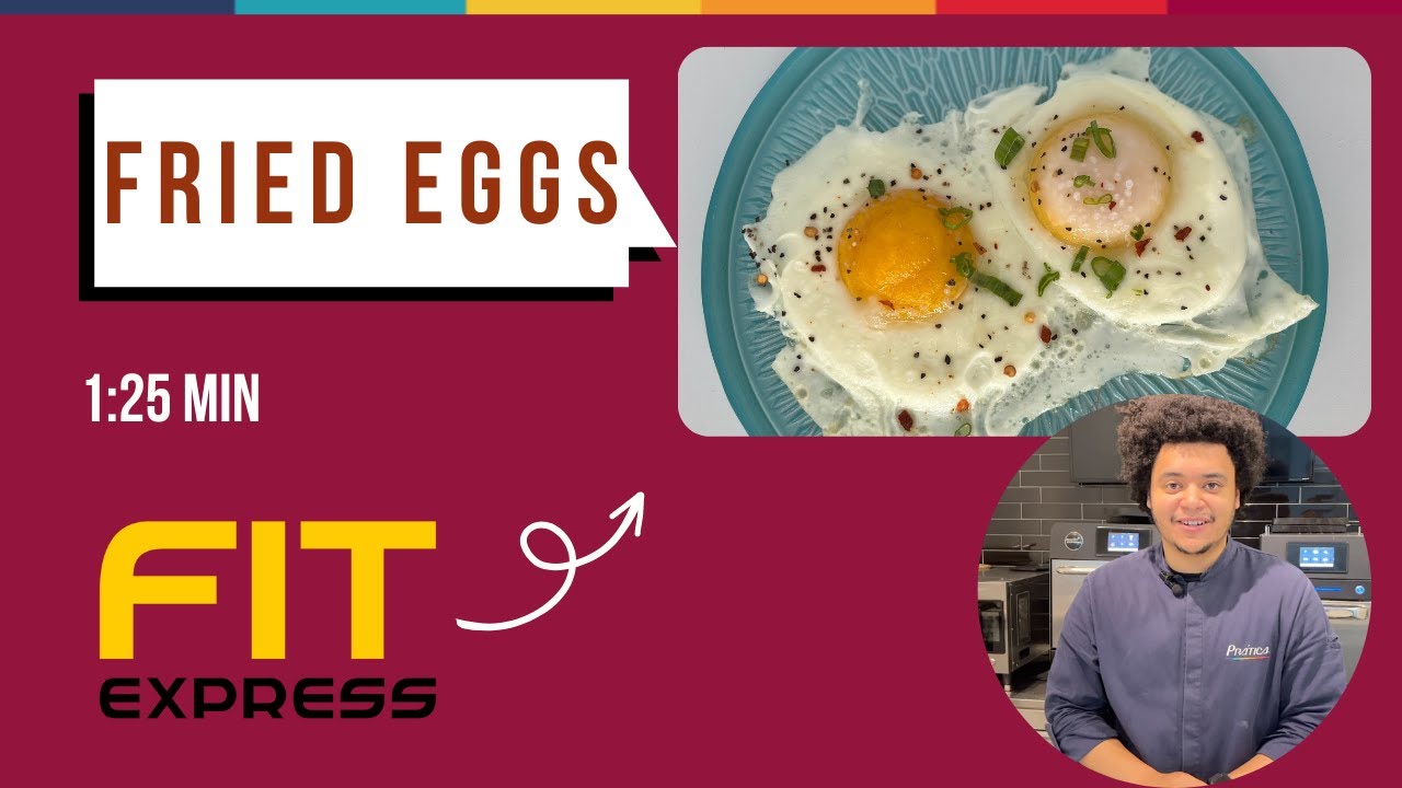 Fried Eggs 1 min 25 sec in a FIT Express