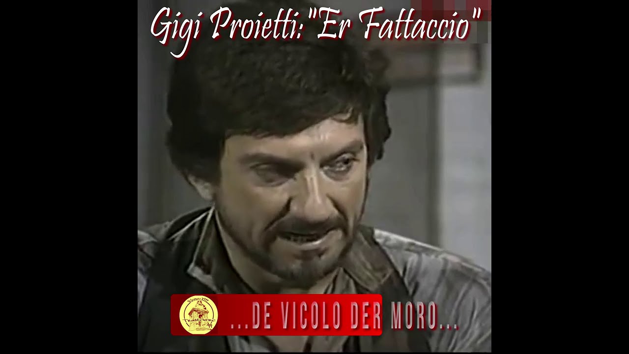 Proietti: Er Fattaccio de Vicolo del Moro