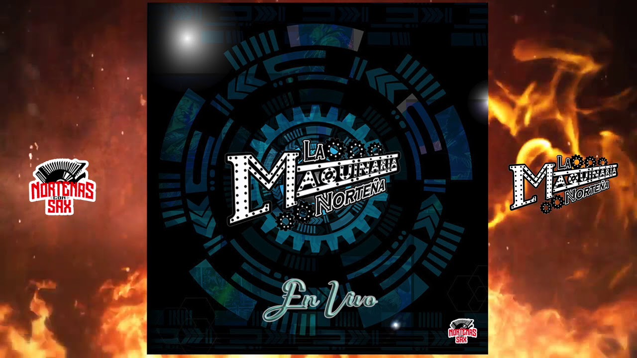 La Maquinaria Norteña- Nomas El Pilar Quedo/Cuando Volverás [Primeros Discos En Vivo]