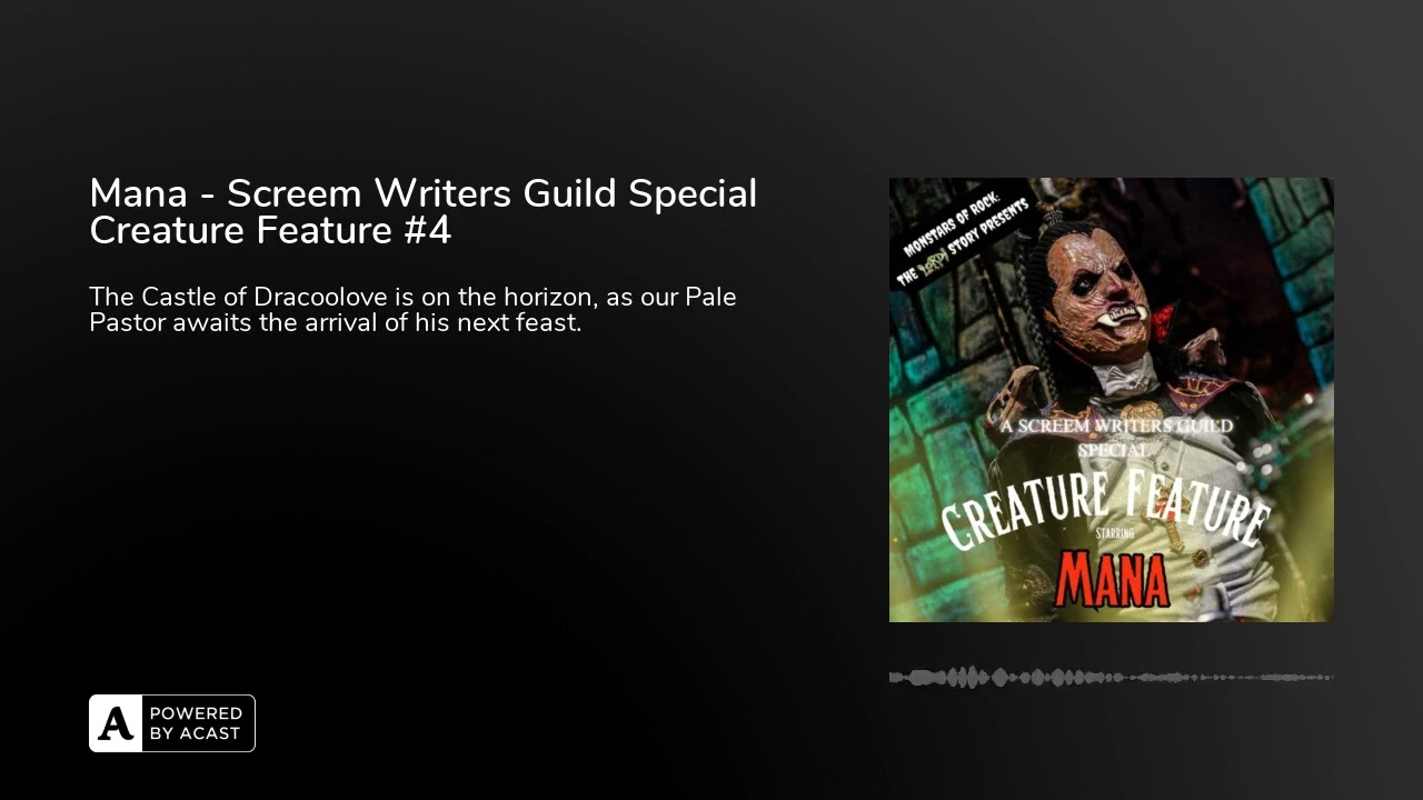 Mana - Screem Writers Guild Special Creature Feature #4