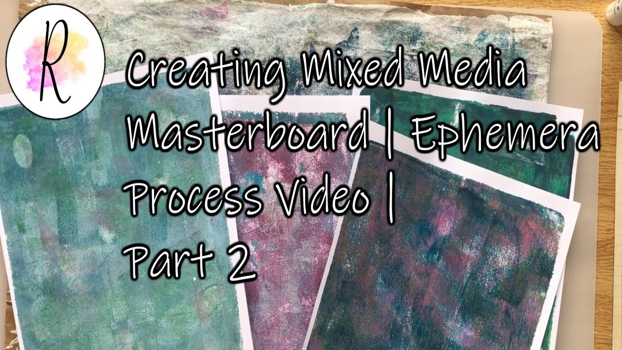 Creating a Mixed Media Masterboard for Ephemera | Process Video | Part 2 | Master Board