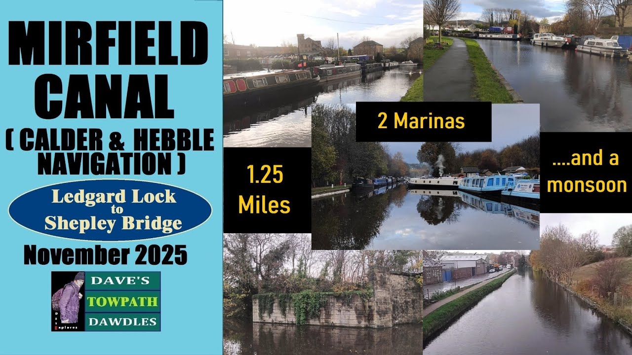 MIRFIELD CANAL   on the Calder and Hebble Navigation.     November 2025