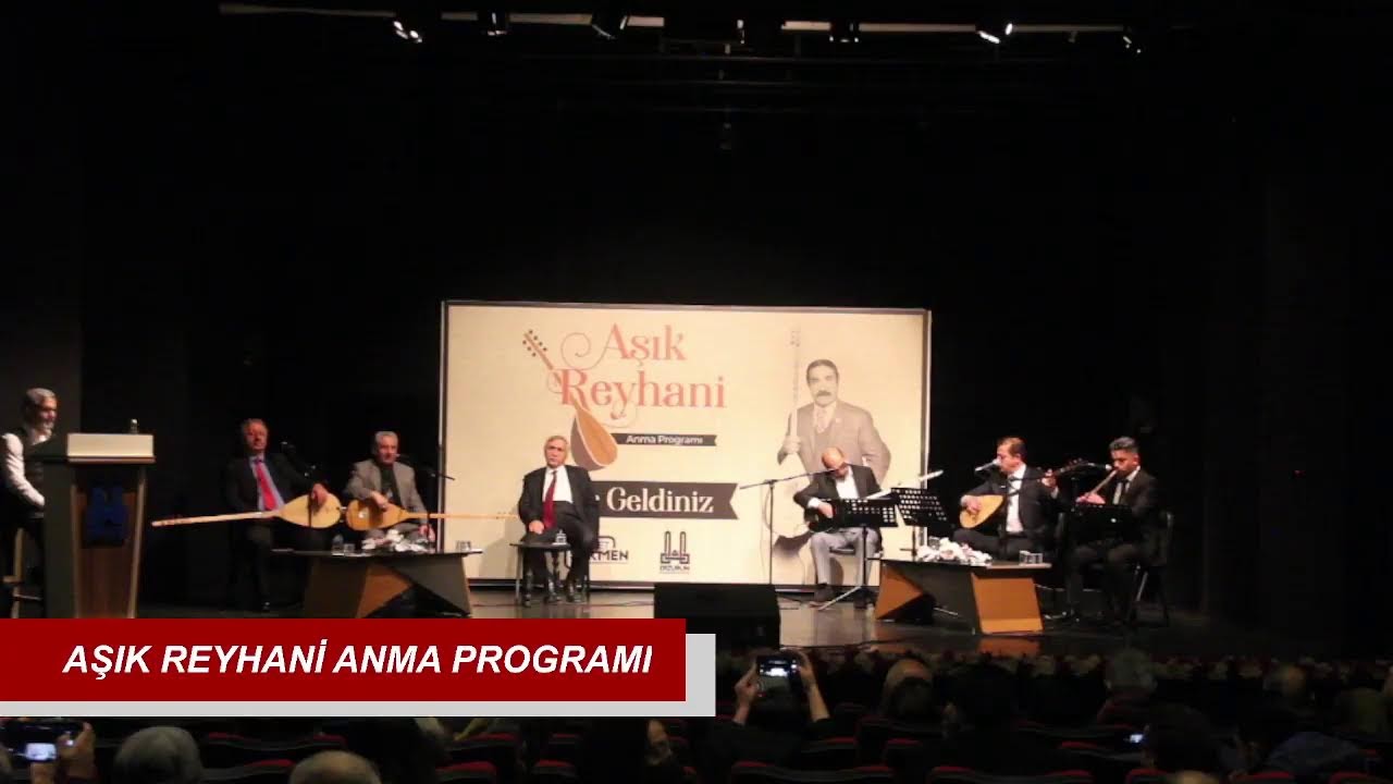 AŞIK REYHANİ ANMA PROGRAMI