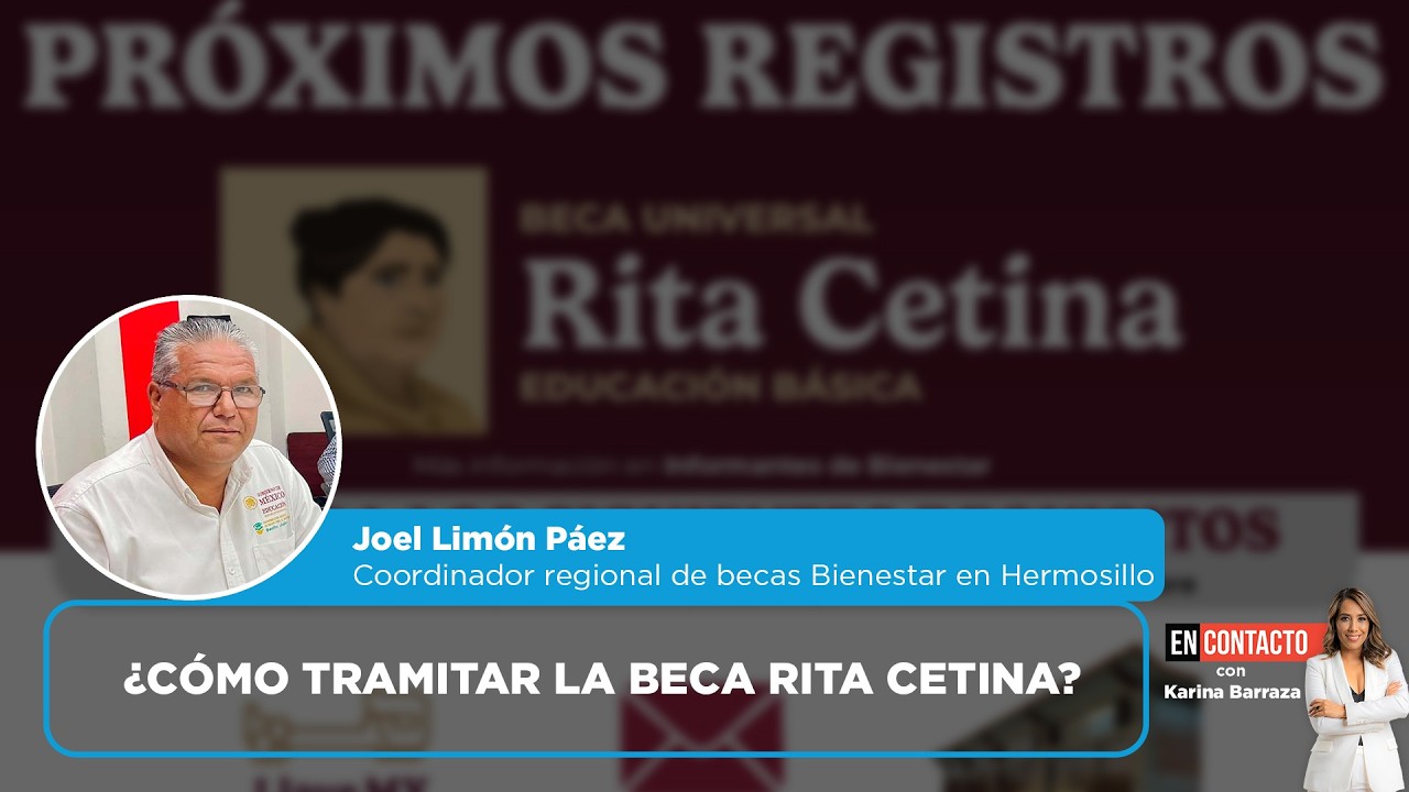 ¿Cómo tramitar la beca Rita Cetina? | EN CONTACTO