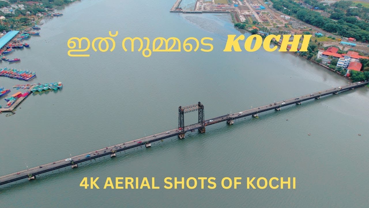 ഇത് നുമ്മടെ KOCHI|Aerial Escapade: Unveiling Kochi's Majesty in 4K