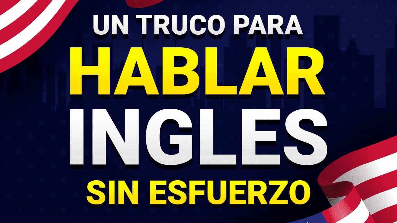 🧠 Un TRUCO Para HABLAR INGLÉS Sin ESFUERZO 😮| Aprende Inglés Más Fácil y Rápido Con Este Método ✅