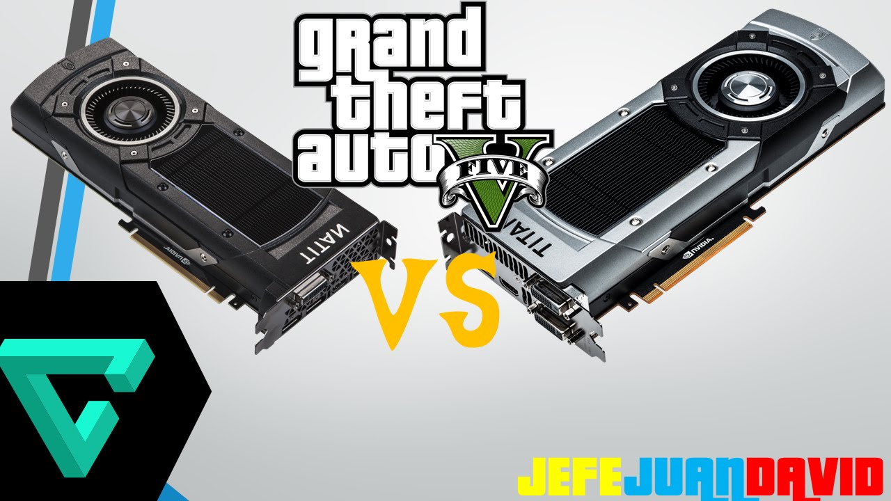 GTX Titan Vs GTX Titan X En GTA V PC