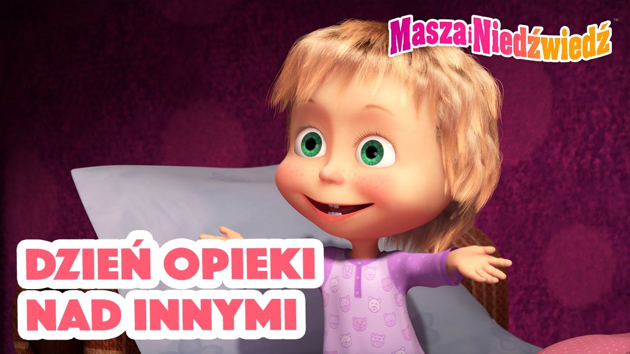 Masza i Niedźwiedź 👱‍♀️🎉 Dzień opieki nad innymi 🚑🍭 Kolekcja kreskówek 👱‍♀️ Masha and the Bear