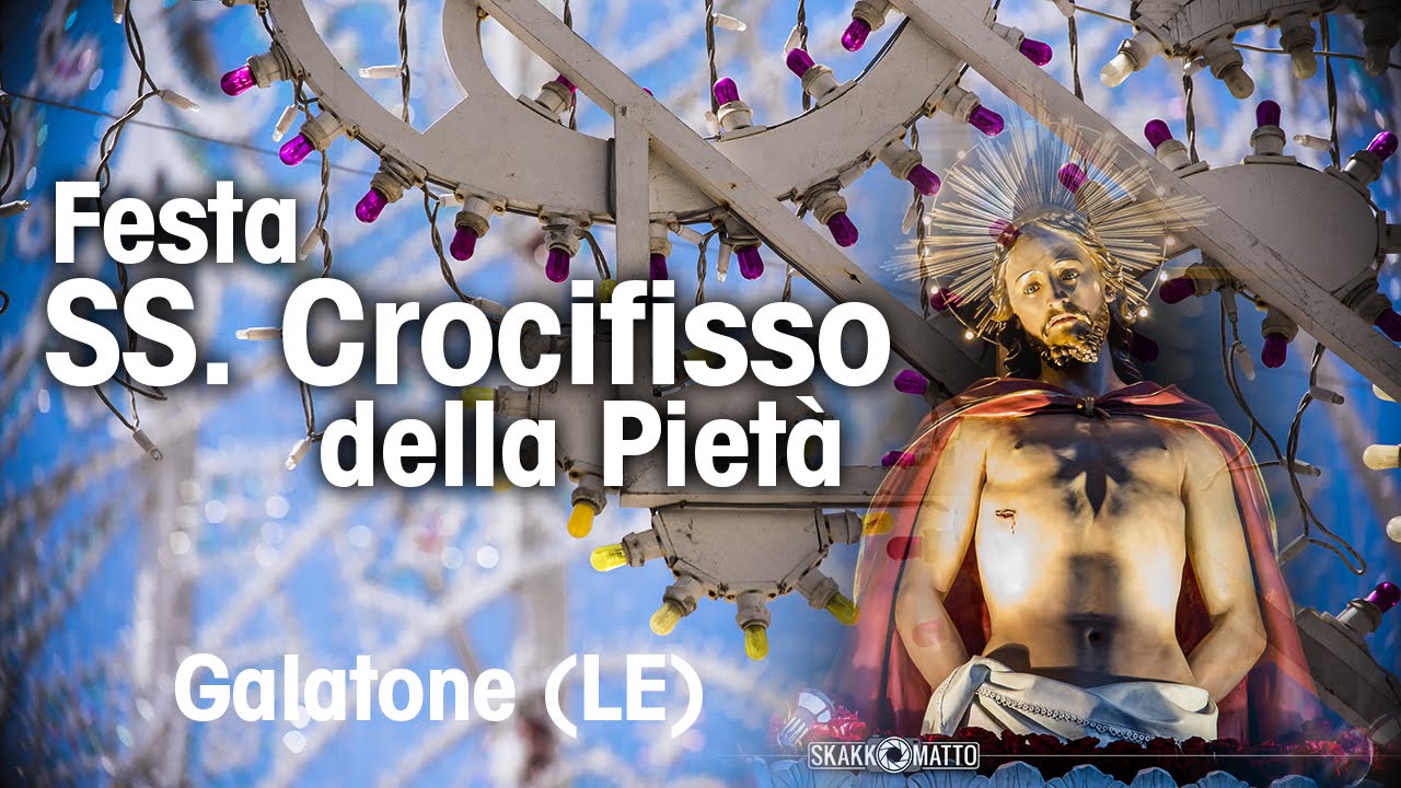 Festa del SS. Crocifisso 2015 • GALATONE (LE)