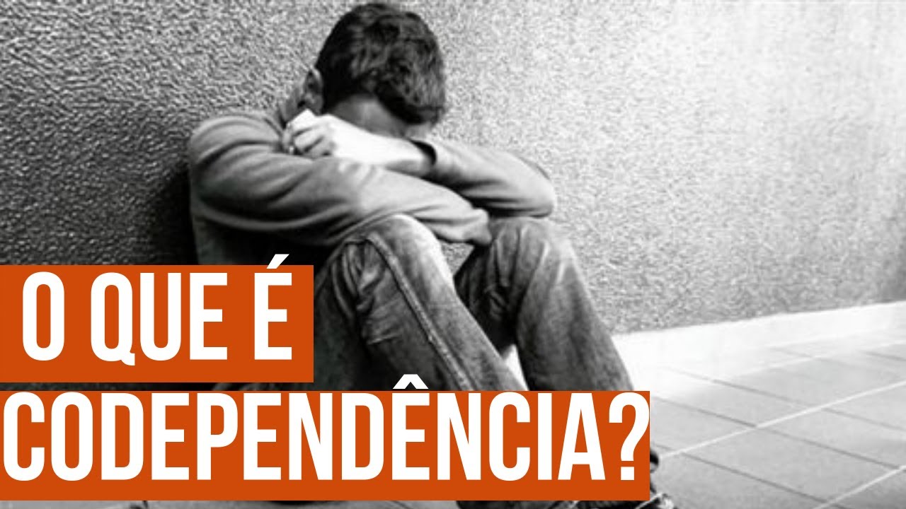 1 - O que &eacute; Codepend&ecirc;ncia Andr&eacute; Nunes Psic&oacute;logo