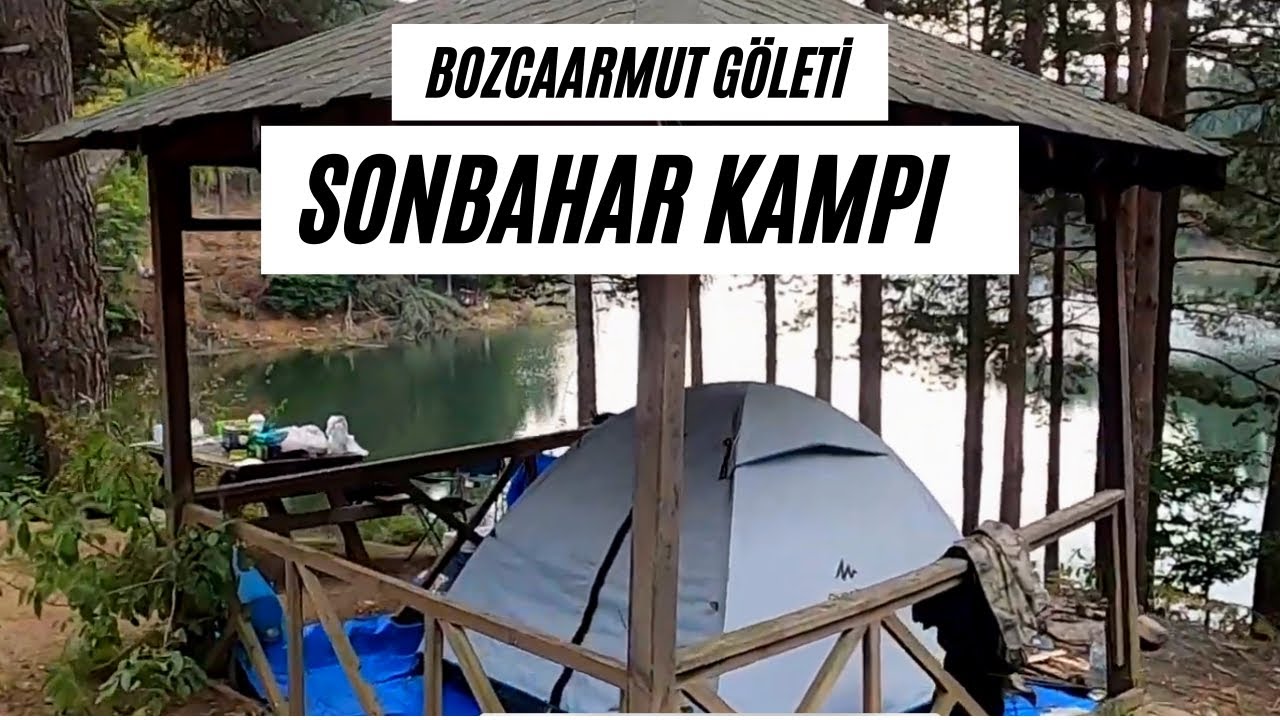 Sonbahar KAMPI - Bozcaarmut Göleti / Kampta Tuvalet / Kamp Hamburgeri