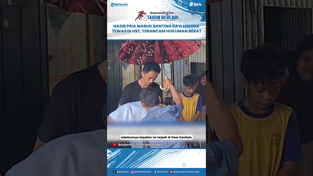 Nasib Pemabuk Banting Bayi hingga Tewas di Gambah HST, Terancam Hukuman Berat